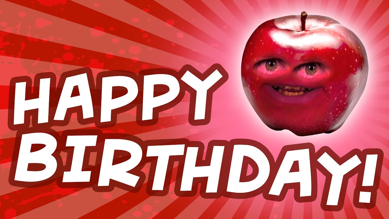 Happy Birthday from Apple! [Annoying Orange] - Happy Birthday from Apple! [Annoying Orange]