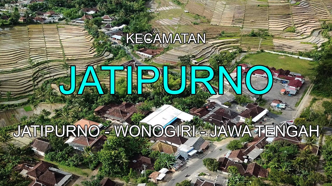 KECAMATAN JATIPURNO WONOGIRI - JAWA TENGAH