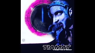 Tiamat - Mount Marilyn (Alternate Extended)