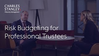 Risk Budgeting For Professional Trustees | Mind The [knowledge] Gap