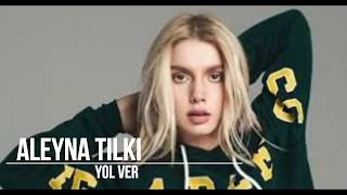 Aleyna Tilki-Yol Ver (RAP) Resimi