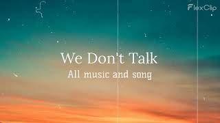Charlie Puth - We Don't Talk Anymore  Lyrics All music and song