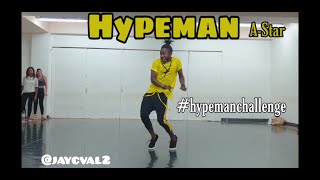 A-star | Hypeman (Afro Dance by @jaycval2) | #hypemanchallenge