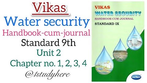 Vikas Water security handbook-cum-journal | Std 9th Unit 2 Chapter no. 1, 2, 3, 4 Question Answers |