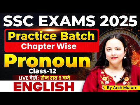 SSC CGL /CHSL 2025 Classes | Pronoun | SSC Exams Practice Batch | English By Arsh Ma'am