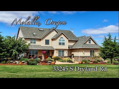 33245 S Dryland Rd, Molalla, OR home video tour
