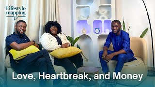 Love, Heartbreak, and Money: Navigating Modern Relationships | Lifestyle Mapping Podcast
