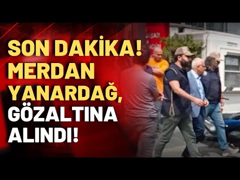 SON DAKİKA! Gazeteci Merdan Yanardağ gözaltına alındı!