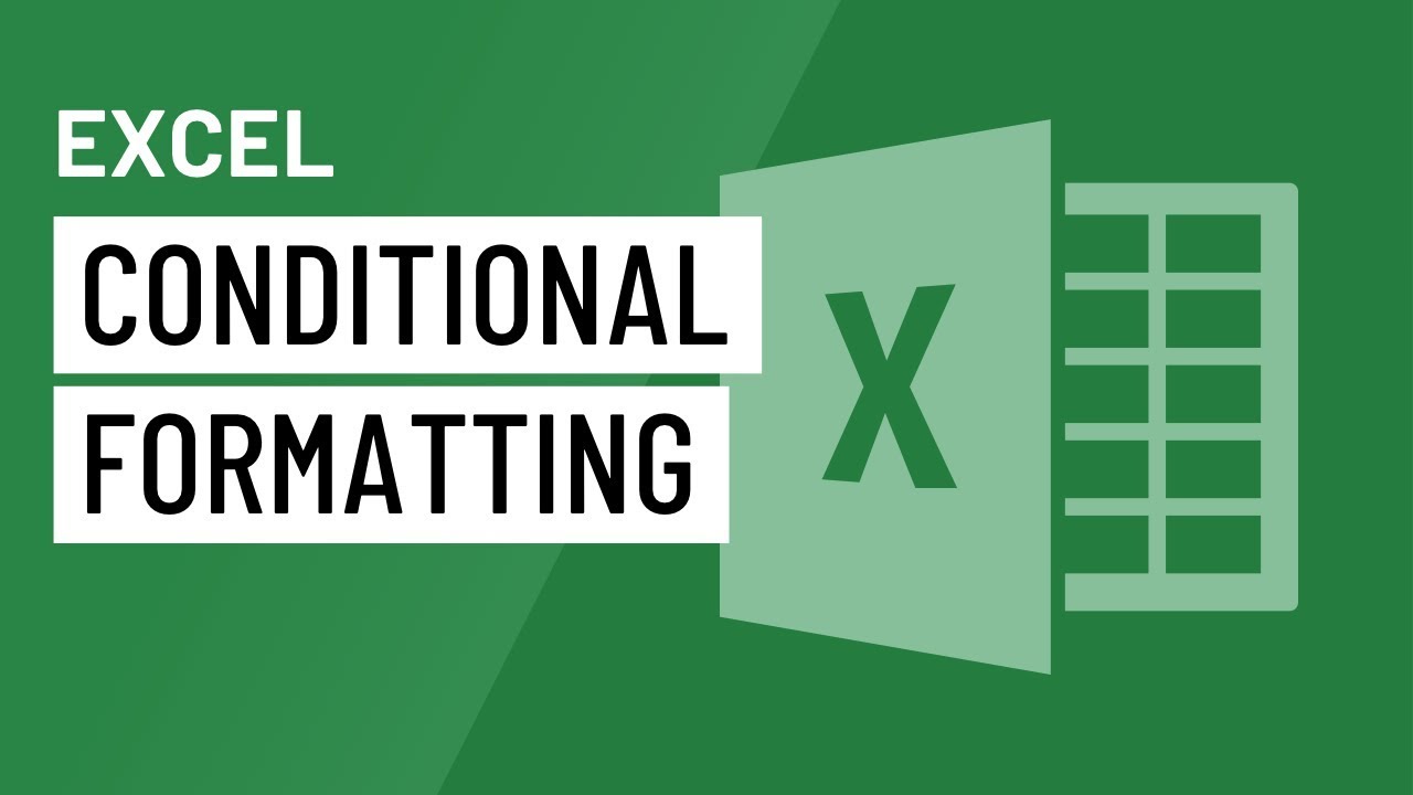 Excel: Conditional Formatting