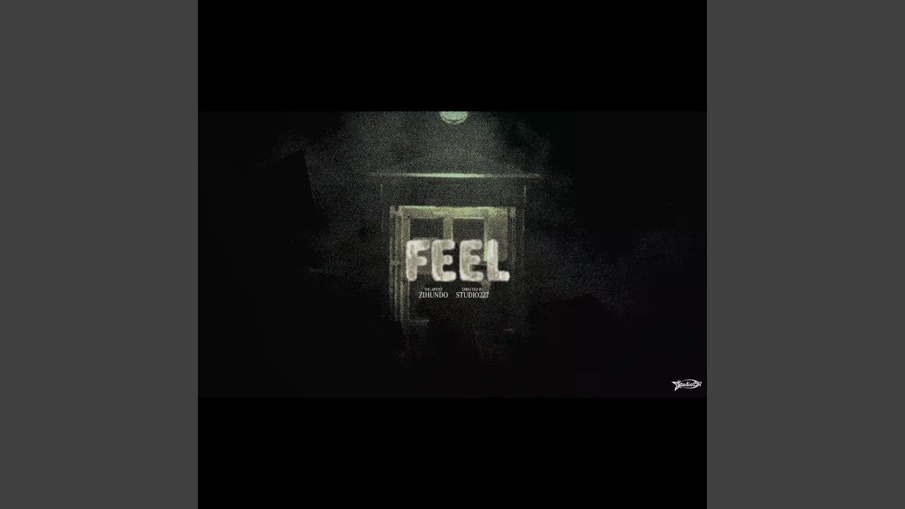 Watch Feel on YouTube Watch Feel on YouTube