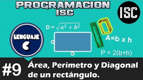 Calcular área, perímetro y diagonal de un rectángulo (Lenguaje C)
