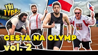 TŘI TYGŘI | Cesta na Olymp vol. 2: skok hluboký, sportovní rybaření, hod diskem, závod v trhu