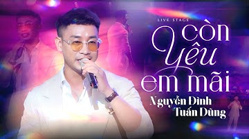 Còn Mãi Yêu Em - Nguyễn Đình Tuấn Dũng | Đêm Nhạc Thập Niên 70