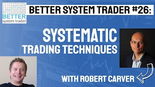 026: Robert Carver talks trading rules and the dangers of over-fitting strategies [AUDIO ONLY]