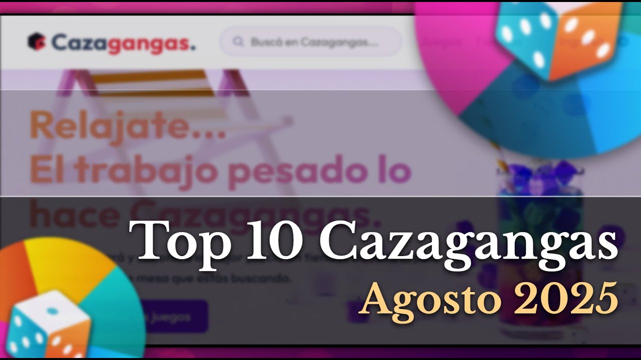 Top 10 Cazagangas Agosto 2025