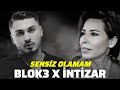 BLOK3 İntizar Sensiz Olamam Yaşayamam Ki Remix 2025 