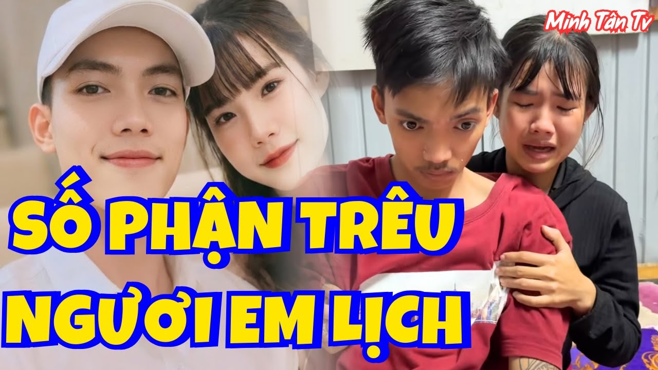 Cay Đắng Số Phận Trêu Người Hoàn Cảnh Vợ Chồng Em Lịch - Minh Tân TV
