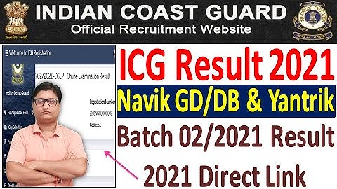 Coast Guard Navik GD / DB & Yantrik Result 2021 ¦¦ How to Check ICG Navik GD / DB Batch Result 2021