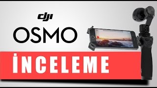 DJI Osmo İnceleme, Kurulum ve Kullanım I fotografium.com