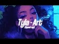 Tyla - Art (Sped Up)