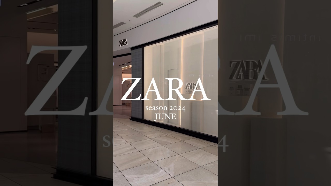 ZARA NEW collection 2024/JUNE  UnbezahlteWerbung