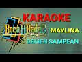 DEMEN SAMPEAN (MAYLINA) (TENGDUNGAN) KARAOKE LIRIK