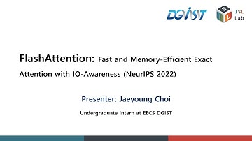 [Paper Review] FlashAttention: Fast and Memory-Efficient Exact Attention with IO-Awareness