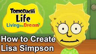 How to Create Lisa Simpson in Tomodachi Life: Living the Dream