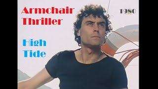 Armchair Thriller (1980) “High Tide” TV Film Drama (with Ian McShane, Kika Markham, John Bird)