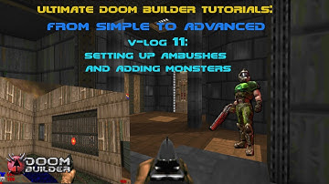 Ultimate Doom Builder Tutorials: From Simple to Advanced (Vlog-11) Setting Up Ambushes with Monsters