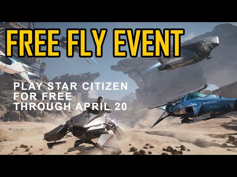 Free Fly April 2023 Instructions for Star Citizen - Start Here