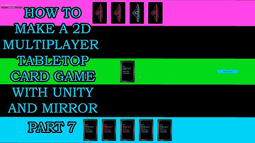 How to Make a 2D Multiplayer Tabletop Card Game in Unity - Part 7 (Mirror Setup)