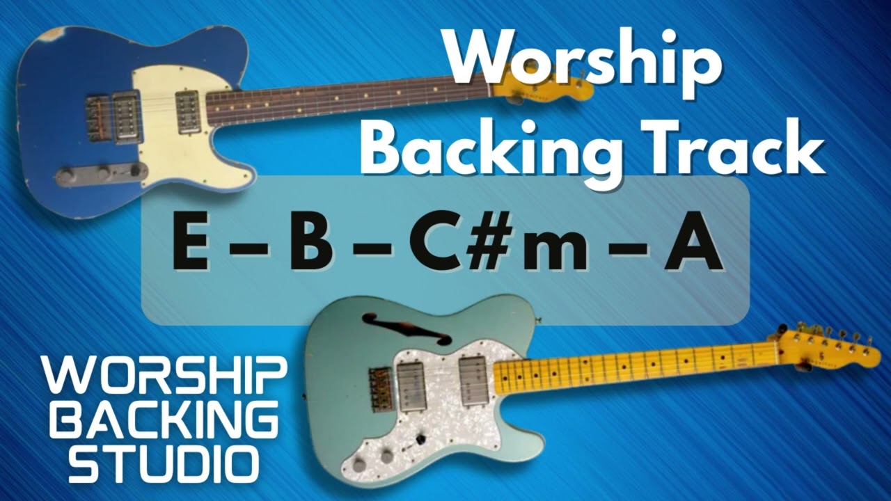 WORSHIP BACKING TRANK E Major | E – B – C