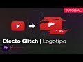 ¡Cómo hacer EFECTO GLITCH en logotipos! || Tutorial - After Effects