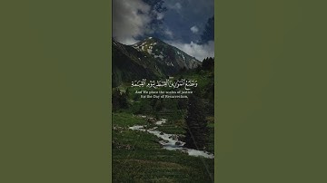 ونضع الموازين القسط ليوم القيٰمة تلاوة من سورة الانبياء اسلام صبحي🌸🤍 #قران_كريم #تلاوات #قران_كريم