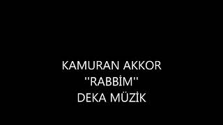 Kamuran Akkor Rabim