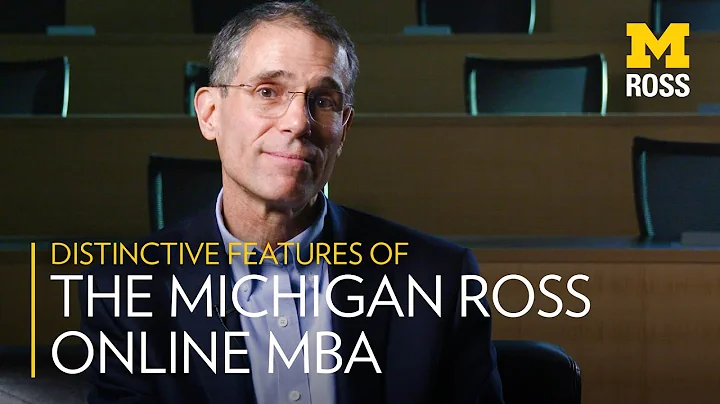 Distinctive Features of the Michigan Ross Online MBA