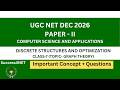 UGC NET DEC 2026 | Computer Science | Unit 1:Discrete Structures & Optimization-Graph Theory-Class 7