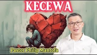 KECEWA - Pastor Philip Mantofa