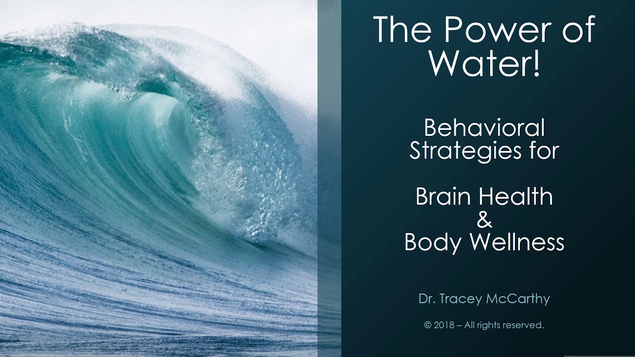 The Power of Water! Brain & Body Health & Wellness with Dr. Tracey McCarthy