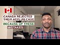 Canada rejected their asylum case because of these mistakes