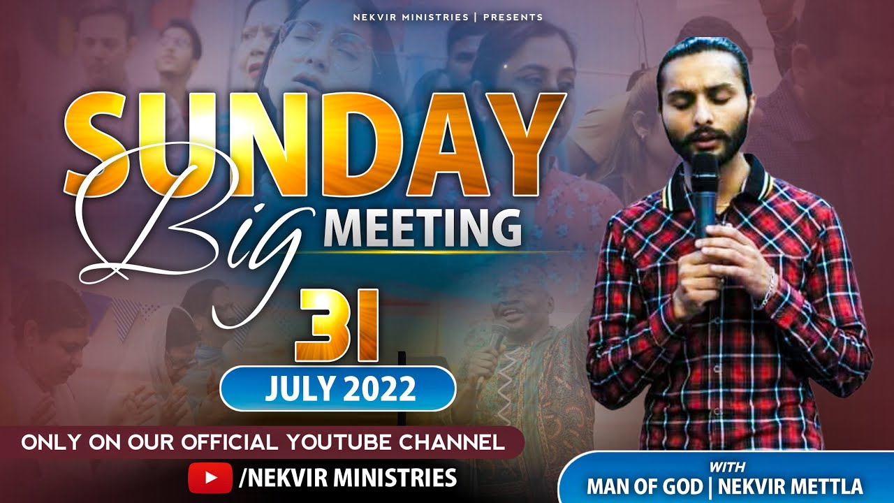 🔥 SUNDAY BIG MEETING 🔥|| (31-JULY-2022) || NEKVIR MINISTRIES ||