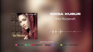 Ikke Nurjanah - Siksa Kubur