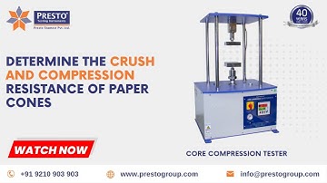 Determine the crush and compression resistance of paper cones with Core Compression Tester