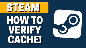 How to Verify Steam Game Cache