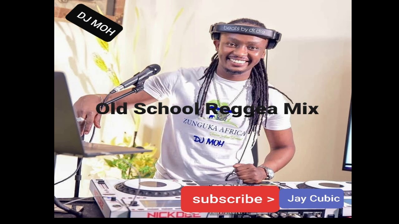  DJ Moh Old Reggea Mix