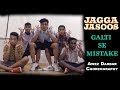 Galti Se Mistake Jagga Jasoos Awez Darbar Choreography