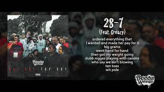 (Lyrics) Beeda Weeda - 28-7 (feat. Greazy)