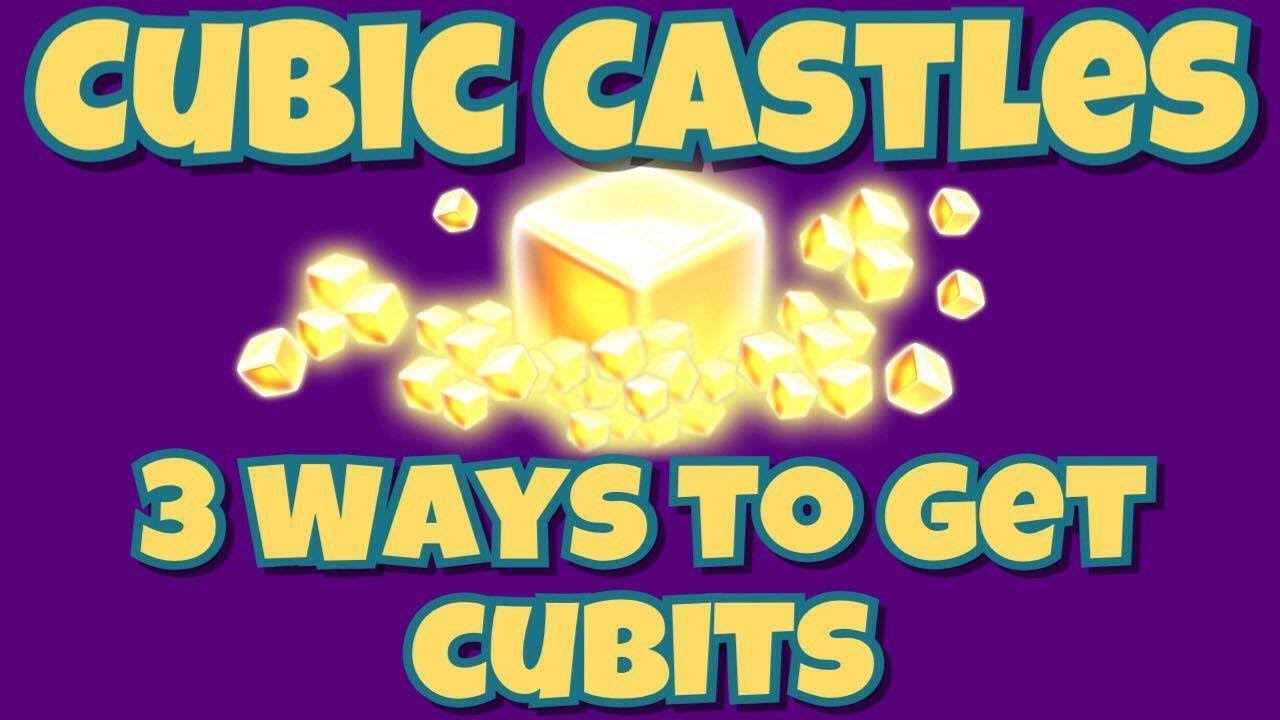3 Ways To Get Cubits | Cubic Castles
