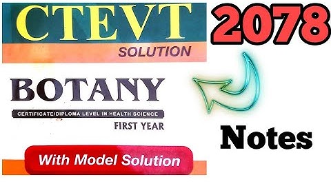 diploma level botany question paper solution |2078#ctevt #botanysolutionctevt